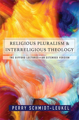 Religious Pluralism and Interreligious Theology
